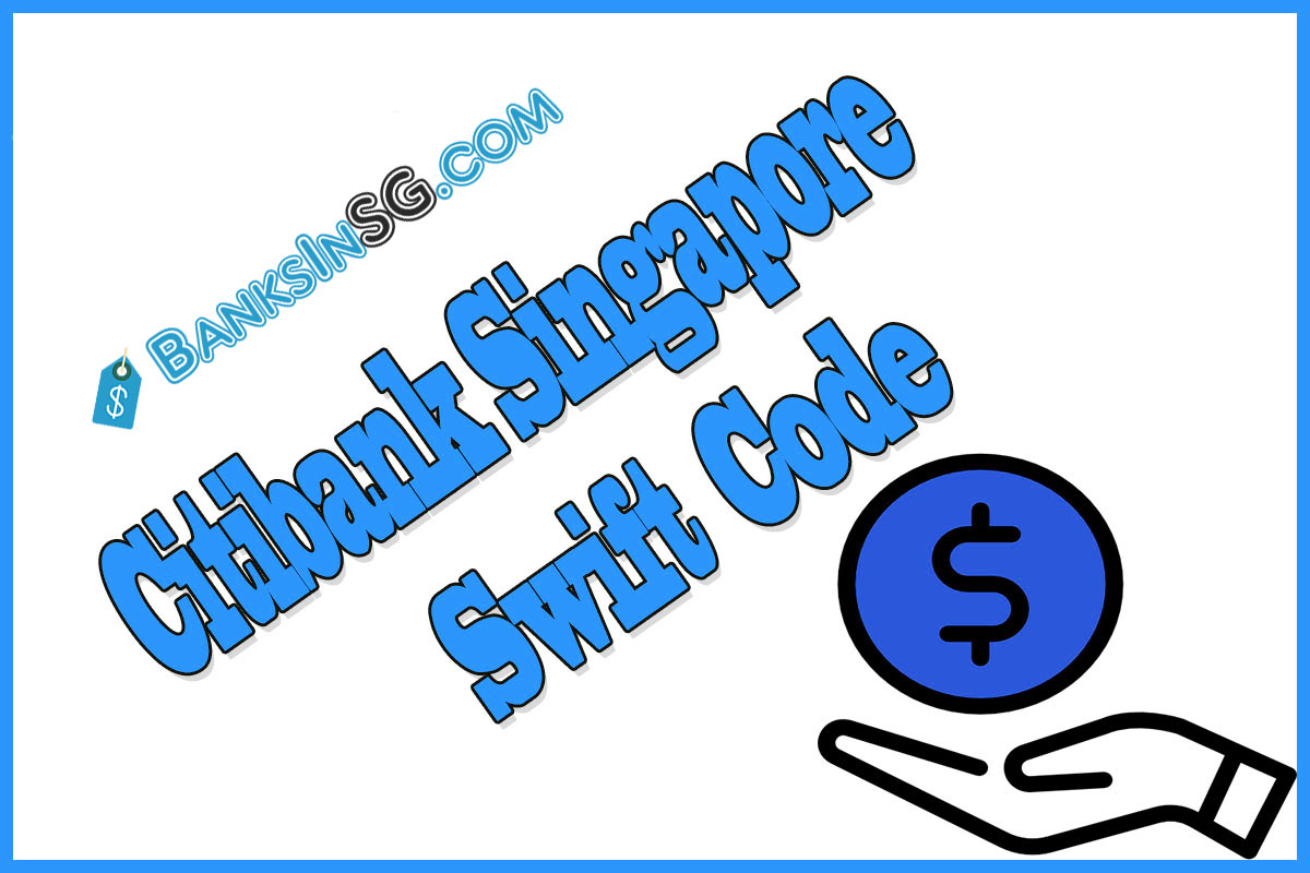 Citibank Singapore Swift Code
