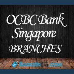 OCBC Bank Singapore Branches and Opening Hours
