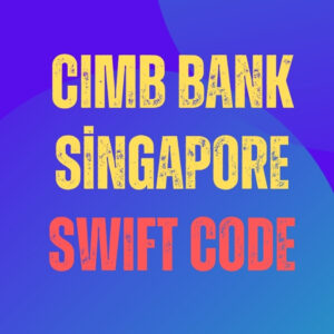 CIMB Bank Singapore Swift Code