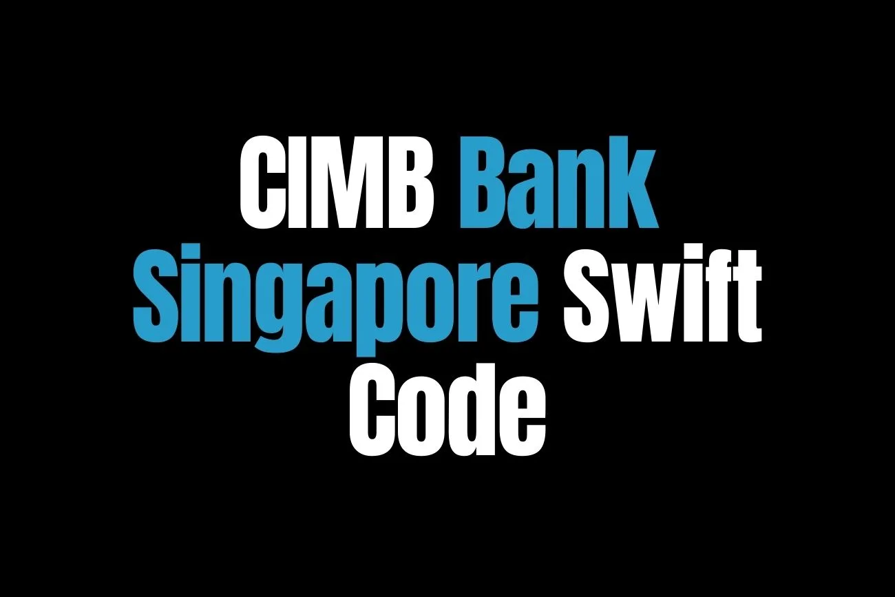 CIMB Bank Singapore SWIFT Code 2026: BIC and Transfer Details