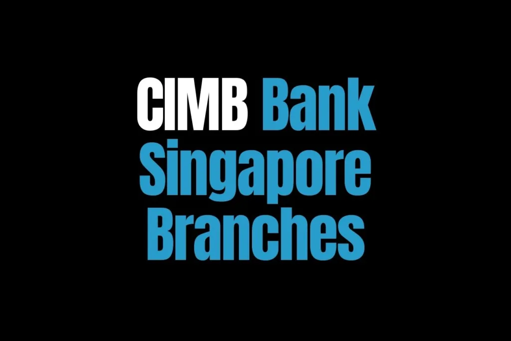 CIMB Bank Singapore Branches