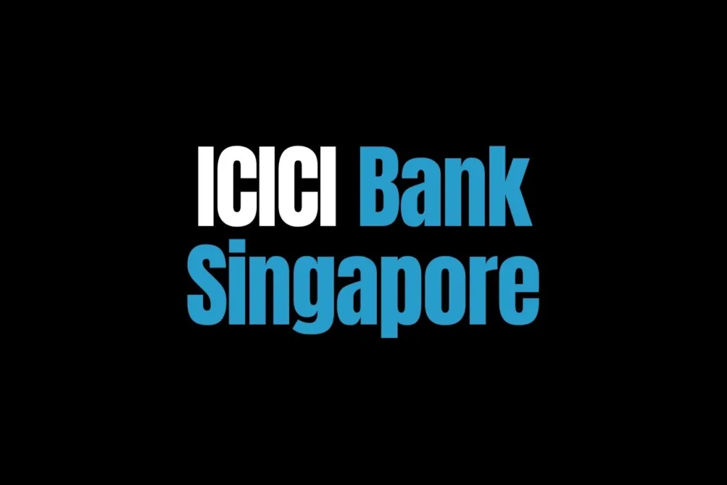 ICICI Bank Singapore