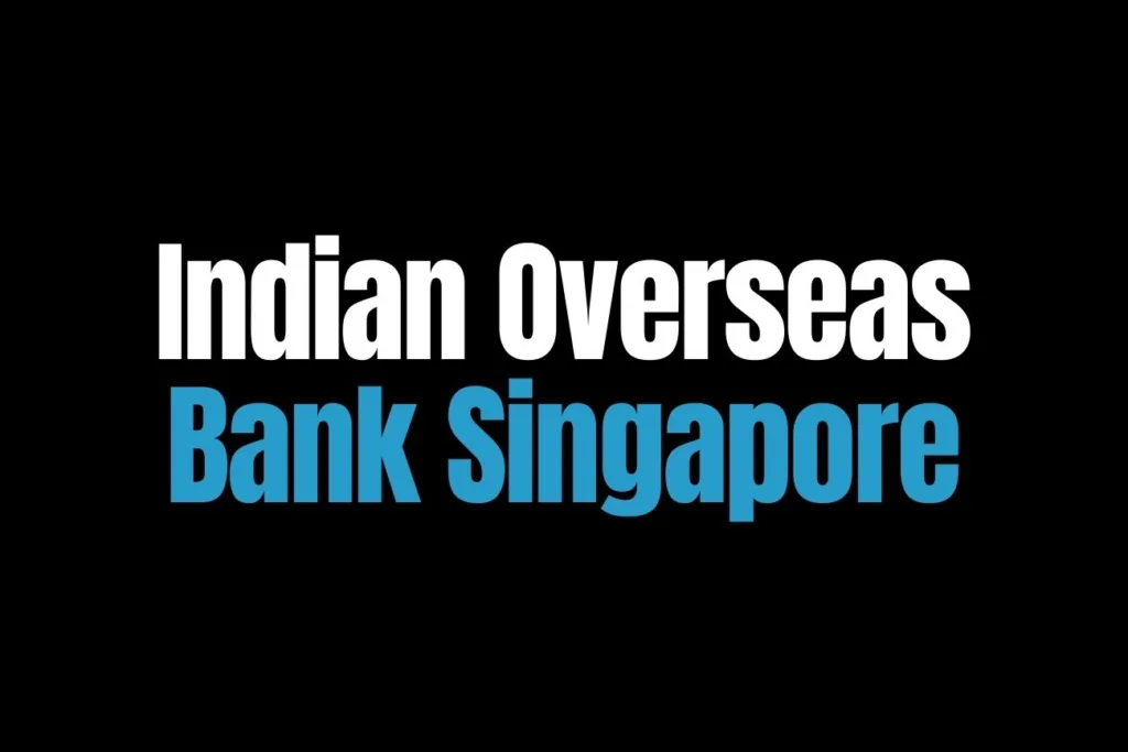 Indian Overseas Bank Singapore