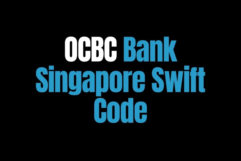 OCBC Bank Singapore Swift Code