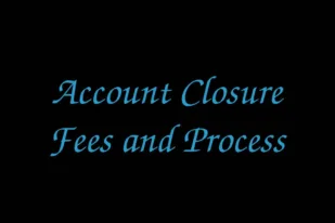 account-closure-fees-and-process