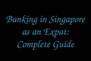 banking-in-singapore-as-an-expat-complete-guide