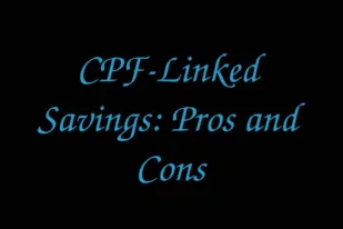 cpf-linked-savings-pros-and-cons