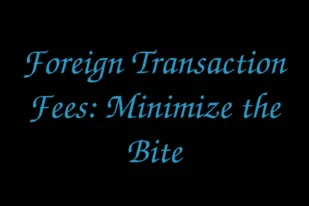foreign-transaction-fees-minimize-the-bite
