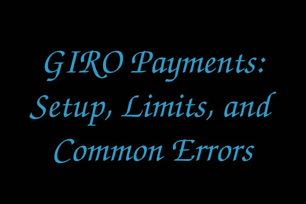giro-payments-setup-limits-and-common-errors