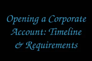 opening-a-corporate-account-timeline-requirements