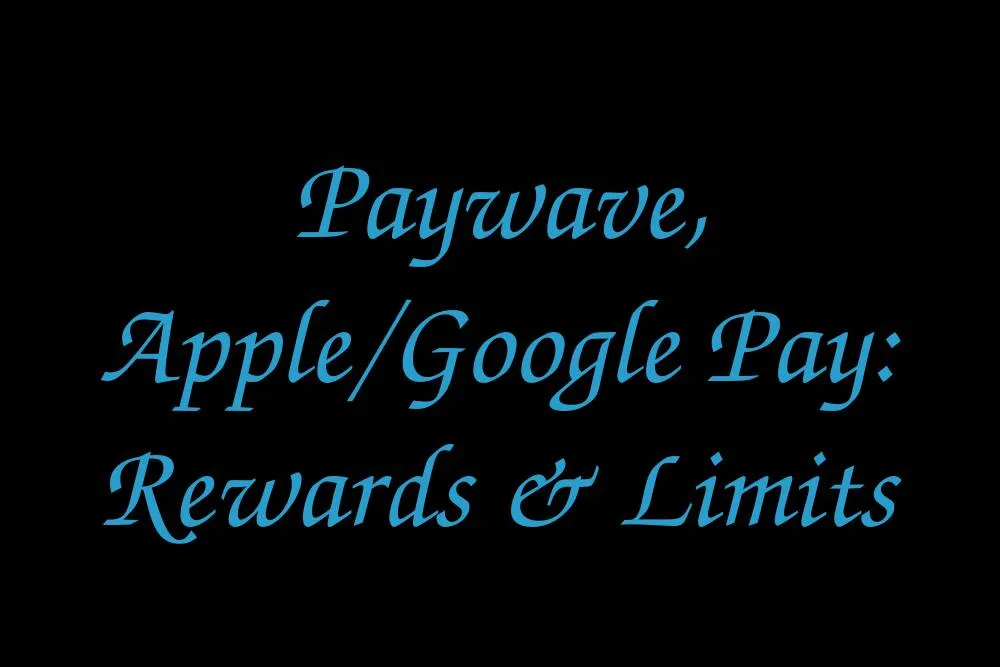 paywave-apple-google-pay-rewards-limits