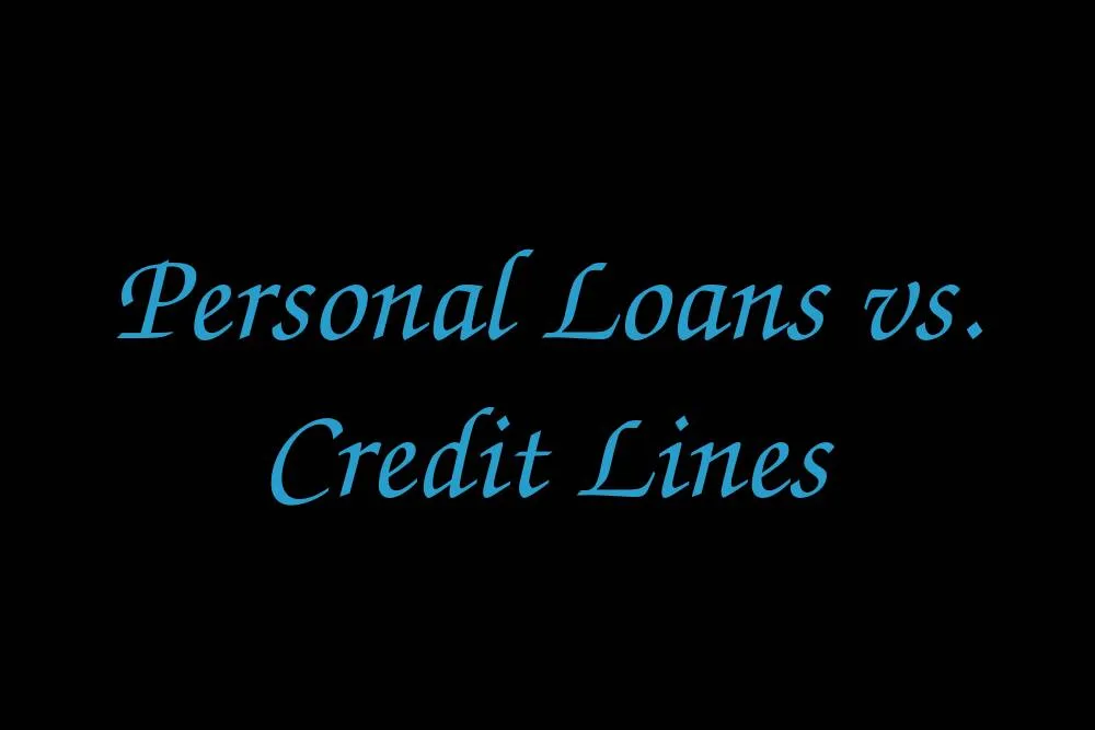 personal-loans-vs-credit-lines