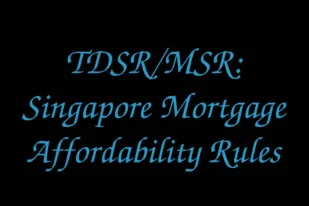 tdsr-msr-singapore-mortgage-affordability-rules