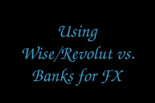 using-wise-revolut-vs-banks-for-fx